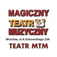 Magiczny TEATR Muzyczny - TEATR MTM | Wroclaw | Facebook